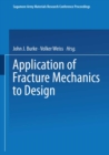Application of Fracture Mechanics to Design - eBook