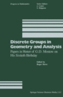 Discrete Groups in Geometry and Analysis : Papers in Honor of G.D. Mostow on His Sixtieth Birthday - eBook
