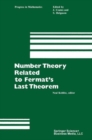 Number Theory Related to Fermat's Last Theorem : Proceedings of the conference sponsored by the Vaughn Foundation - eBook