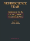 Neuroscience Year : Supplement 2 to the Encyclopedia of Neuroscience - eBook