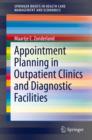 Appointment Planning in Outpatient Clinics and Diagnostic Facilities - eBook