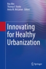 Innovating for Healthy Urbanization - eBook
