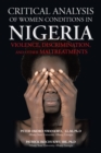 Critical Analysis of Women Conditions in Nigeria : Violence, Discrimination, and Other  Maltreatments - eBook