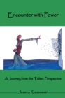 Encounter with Power : A Journey from the Toltec Perspective - eBook
