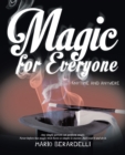 Magic for Everyone : Anytime and Anywere - eBook