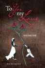To You My Love : Volume One - eBook