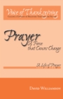 Prayer: a Force That Causes Change : Volume 2 - a Life of Prayer - eBook