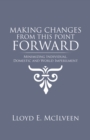 Making Changes from This Point Forward : Minimizing Individual, Domestic and World Imperilment - eBook