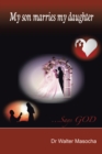 My Son Marries My Daughter : ...Says God - eBook
