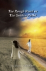 The Rough Road or the Golden Path? - eBook