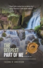 The Deepest Part of Me . . . . : Echoes of My Soul - eBook