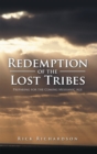 Redemption of the Lost Tribes : Preparing for the Coming Messianic Age - eBook