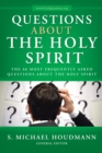 Questions About the Holy Spirit : The 60 Most Frequently Asked Questions About the Holy Spirit - eBook