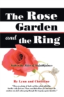 The Rose Garden and the Ring : Faith in the Midst of Unfaithfulness - eBook