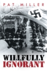 Willfully Ignorant - eBook