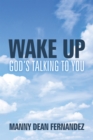 Wake Up-God'S Talking to You - eBook