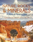 Nature, Rocks, and Minerals : A Biblical Perspective - eBook
