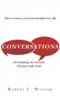 Conversations : Developing an Intimate Dialogue with God - eBook
