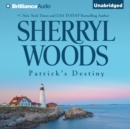 Patrick's Destiny : A Selection from The Devaney Brothers: Michael and Patrick - eAudiobook