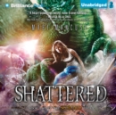 Shattered - eAudiobook