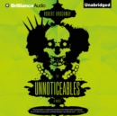 The Unnoticeables : A Novel - eAudiobook