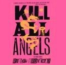 Kill All Angels - eAudiobook