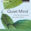 Quiet Mind : One-Minute Retreats from a Busy World - eAudiobook