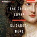 The Dream Lover : A Novel - eAudiobook