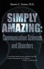 Simply Amazing: Communication Sciences and Disorders - eBook