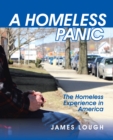 A Homeless Panic : The Homeless Experience in America - eBook
