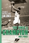 Ten Times a Champion : The Story of Basketball Legend Sam Jones - eBook