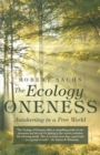 The Ecology of Oneness : Awakening in a Free World - eBook