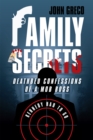 Family Secrets : Deathbed Confessions of a Mob Boss - eBook
