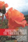 Journeying Through the Torrential Storm : A Couple's Journey in Finding the Pathway Towards Passionate Oneness Through Any Storm, Including the Death of a Child - eBook