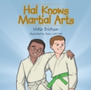 Hal Knows Martial Arts - eBook