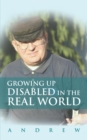 Growing up  Disabled in the Real World - eBook
