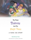 The Three Thieves and the Magic Tears : A Nana Ida Story - eBook
