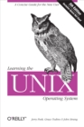 Learning the Unix Operating System : A Concise Guide for the New User - eBook