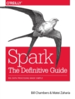 Spark - The Definitive Guide : Big data processing made simple - Book