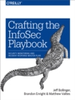 Crafting the InfoSec Playbook : Security Monitoring and Incident Response Master Plan - eBook