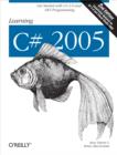 Learning C# 2005 : Get Started with C# 2.0 and .NET Programming - eBook