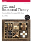 SQL and Relational Theory : How to Write Accurate SQL Code - eBook