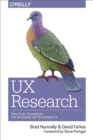 UX Research : Practical Techniques for Designing Better Products - eBook