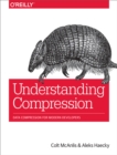 Understanding Compression : Data Compression for Modern Developers - eBook