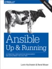 Ansible: Up and Running : Automating Configuration Management and Deployment the Easy Way - eBook