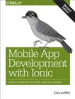 Mobile App Development with Ionic, Revised Edition : Cross-Platform Apps with Ionic, Angular, and Cordova - eBook
