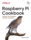 Raspberry Pi Cookbook : Software and Hardware Problems and Solutions - Book