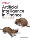 Artificial Intelligence in Finance : A Python-Based Guide - Book