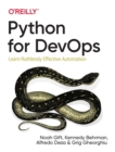Python for DevOps : Learn Ruthlessly Effective Automation - Book