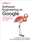 Software Engineering at Google : Lessons Learned from Programming Over Time - eBook